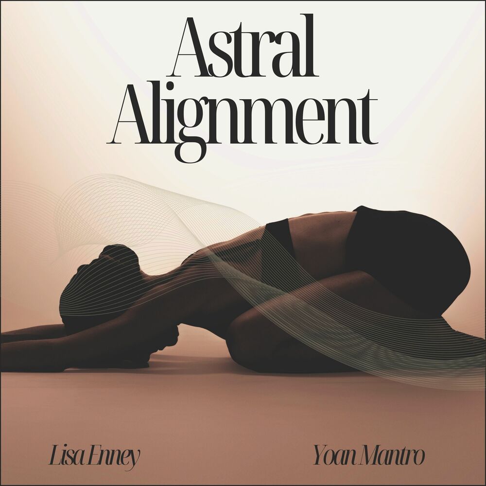 Picture of Astral Alignment: Yoga Journeys Beyond the Physical