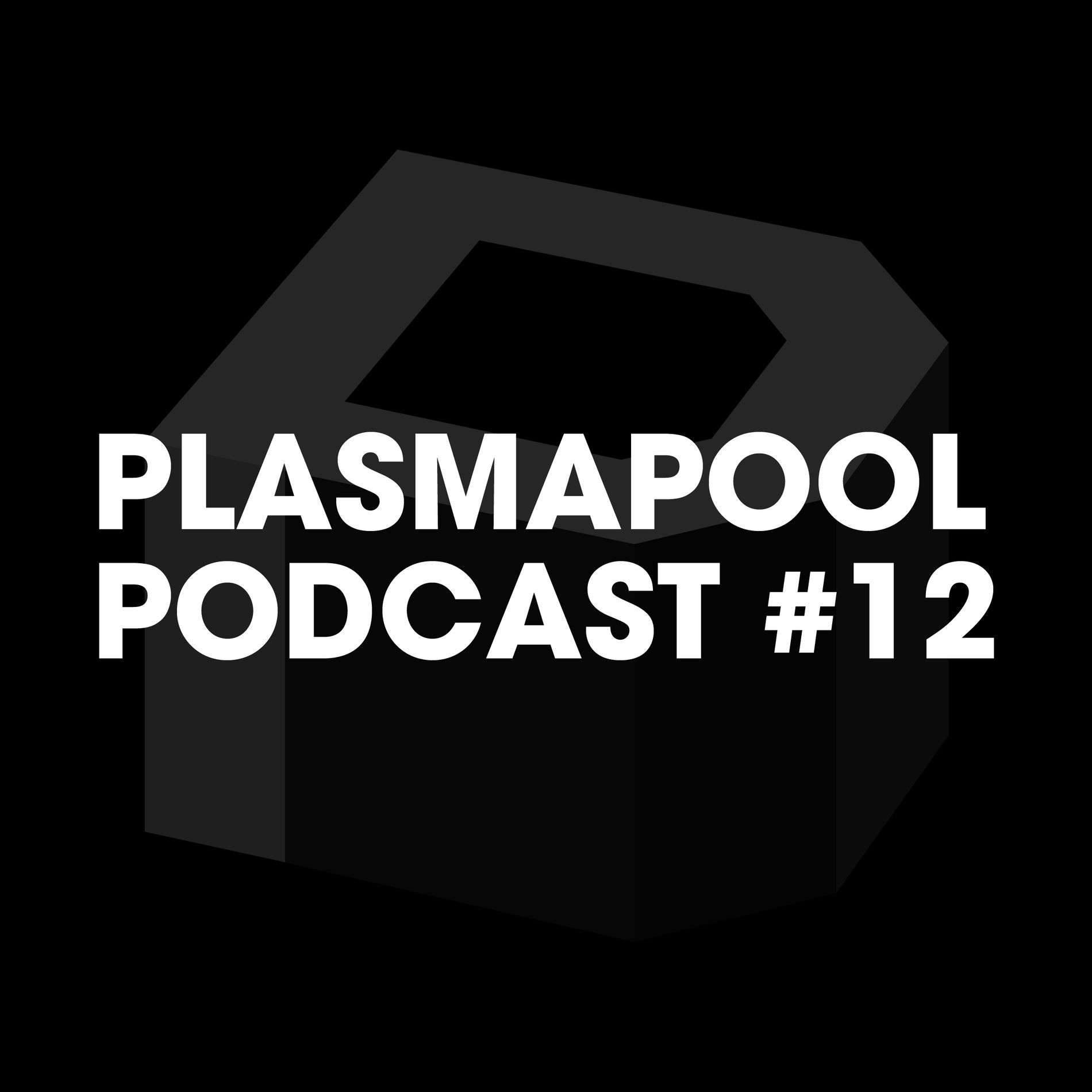 Album cover of Plasmapool Podcast #12