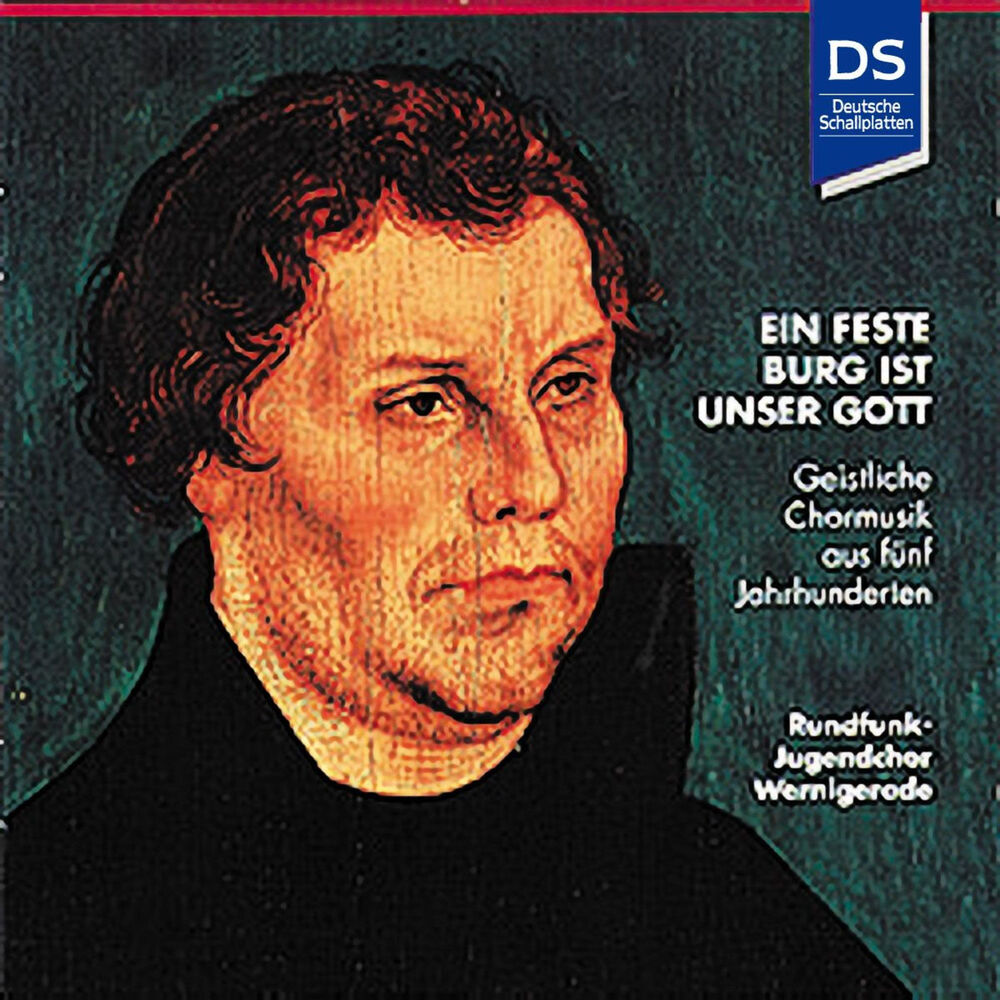 Picture of Ein feste Burg ist unser Gott - Geistliche Chormusik aus fünf Jahrhunderten