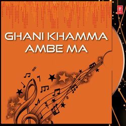 Cover of Ghani Khamma Ambe Ma