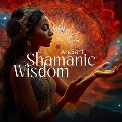 Cover of Ancient Shamanic Wisdom: Inner Consciousness, Spiritual Journey, Transformation, Self-Discovery, and Spiritual Growth