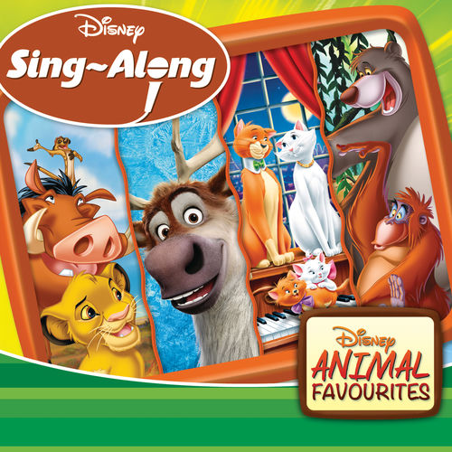Various Artists - Disney Sing-Along: Animal Favourites | Deezer