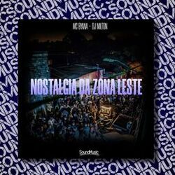 Cover of Nostalgia da Zona Leste