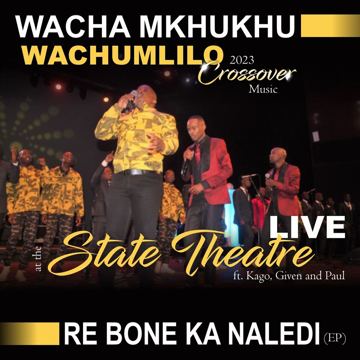 Album cover of Re Bone Ka Naledi (Live At The State Theatre)