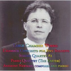 Cover of Anthony Newman: Large Chamber Works