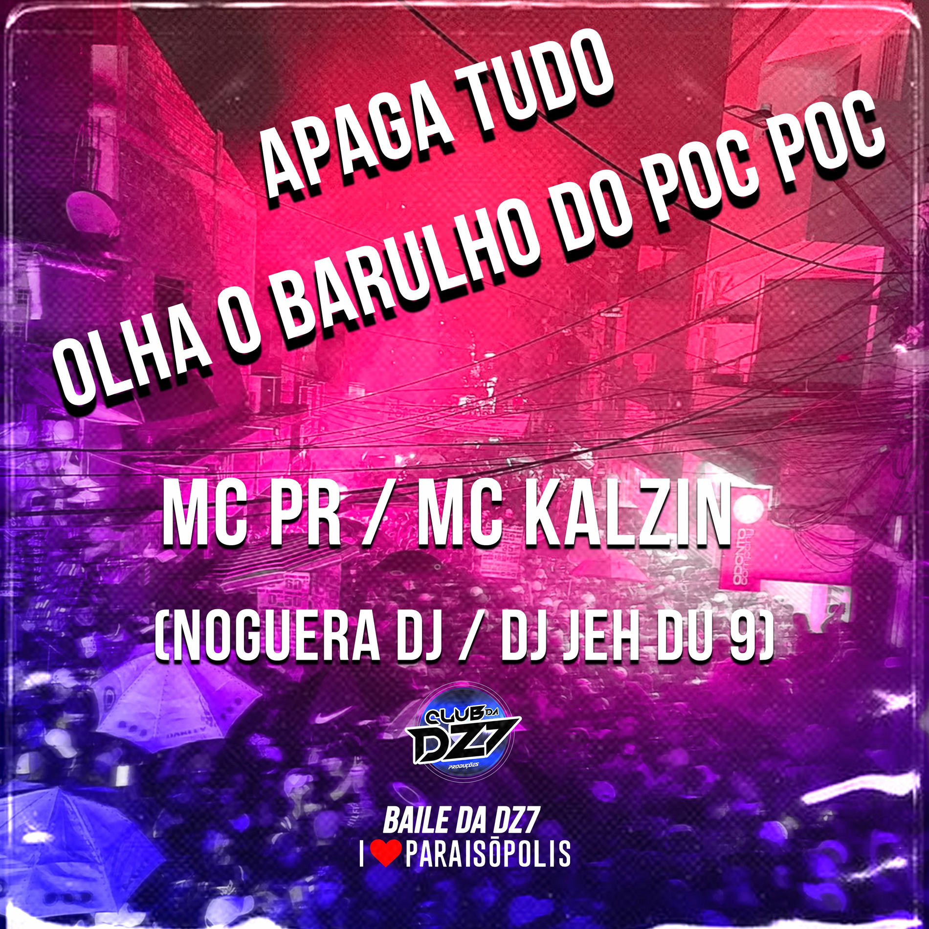 Album cover of Apaga Tudo - Olha o Barulho do Poc Poc