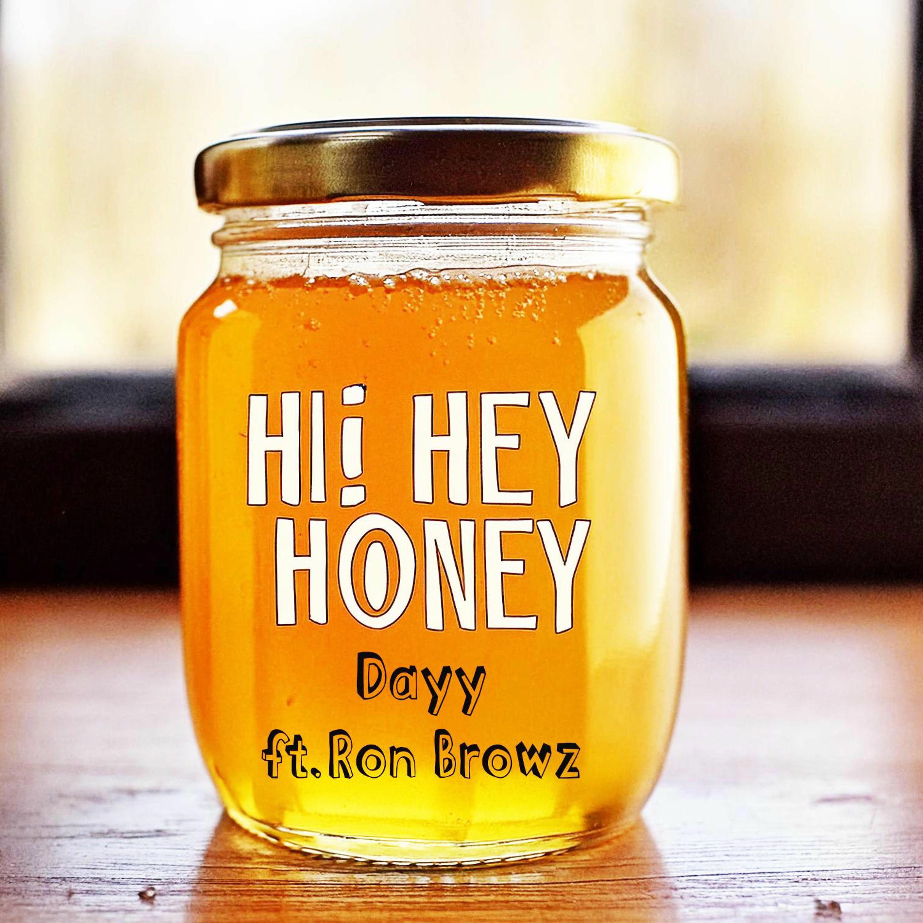 Album cover of Hi,Hey,Honey (feat. Ron Browz)
