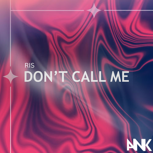 Don't Call Me