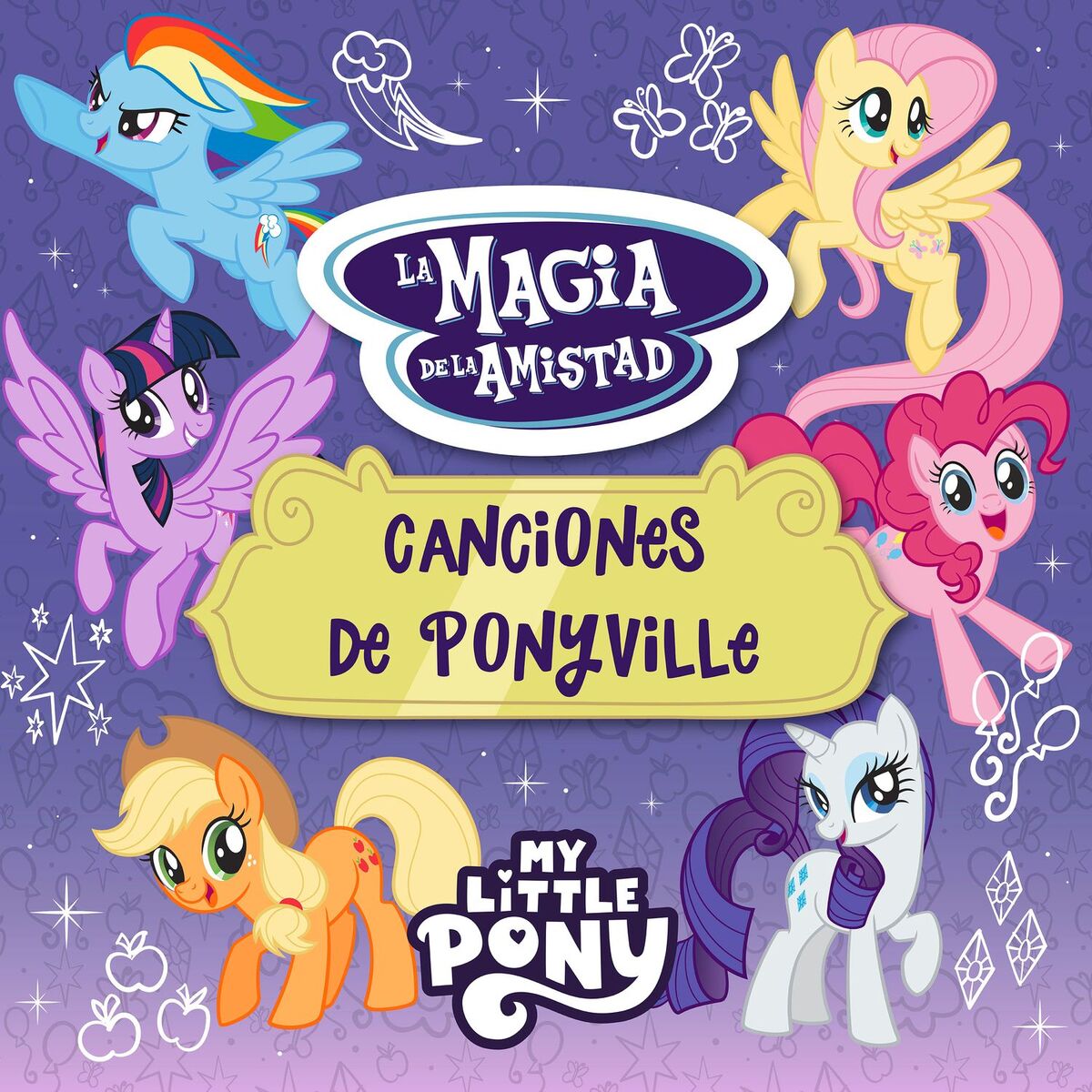 Album cover of Friendship Is Magic: La Magia De La Amistad Canciones de Ponyville