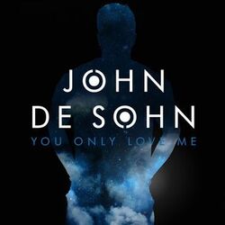 Cover of You Only Love Me