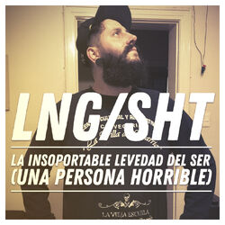 Cover of La Insoportable Levedad del Ser (Una Persona Horrible)