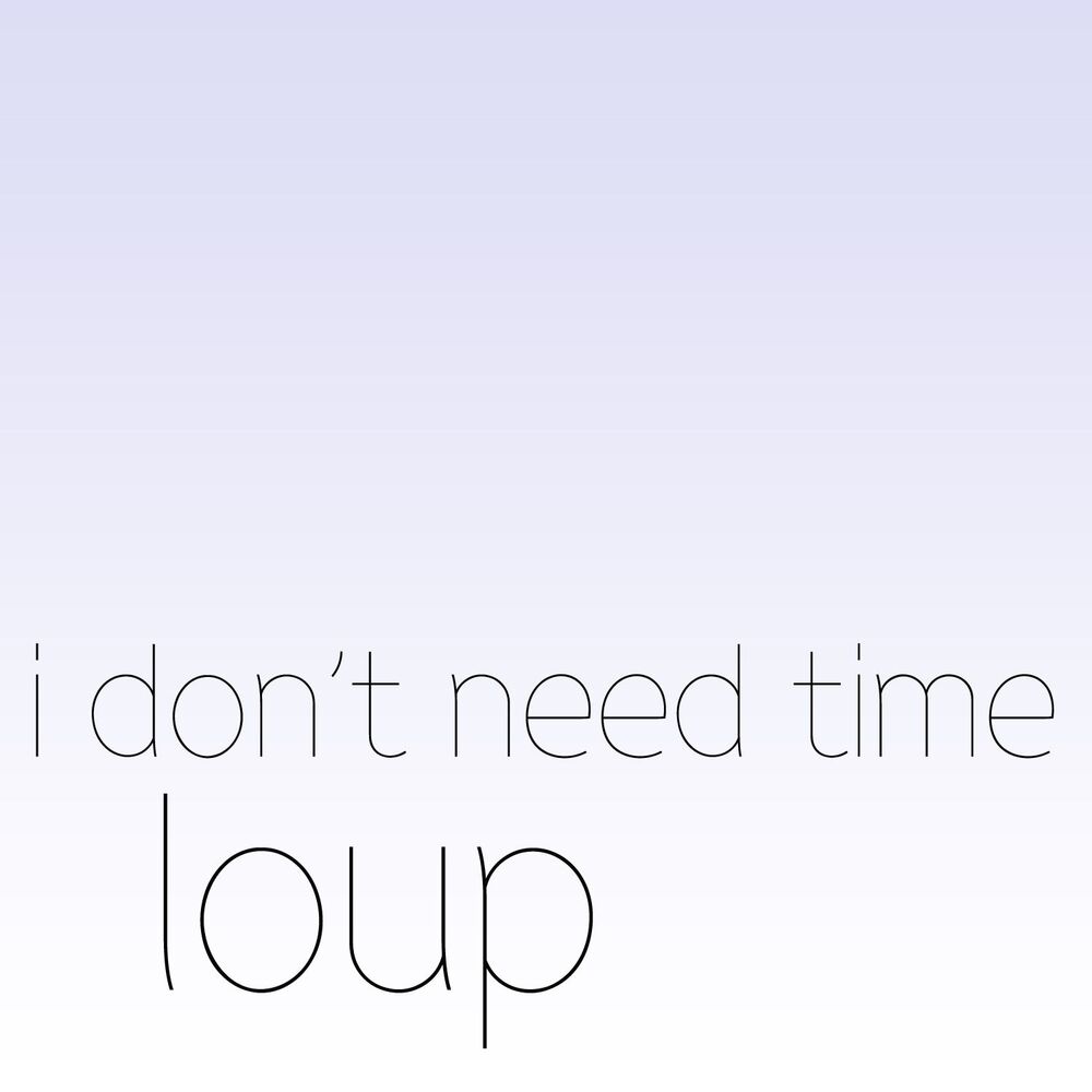 Picture of I Don't Need Time
