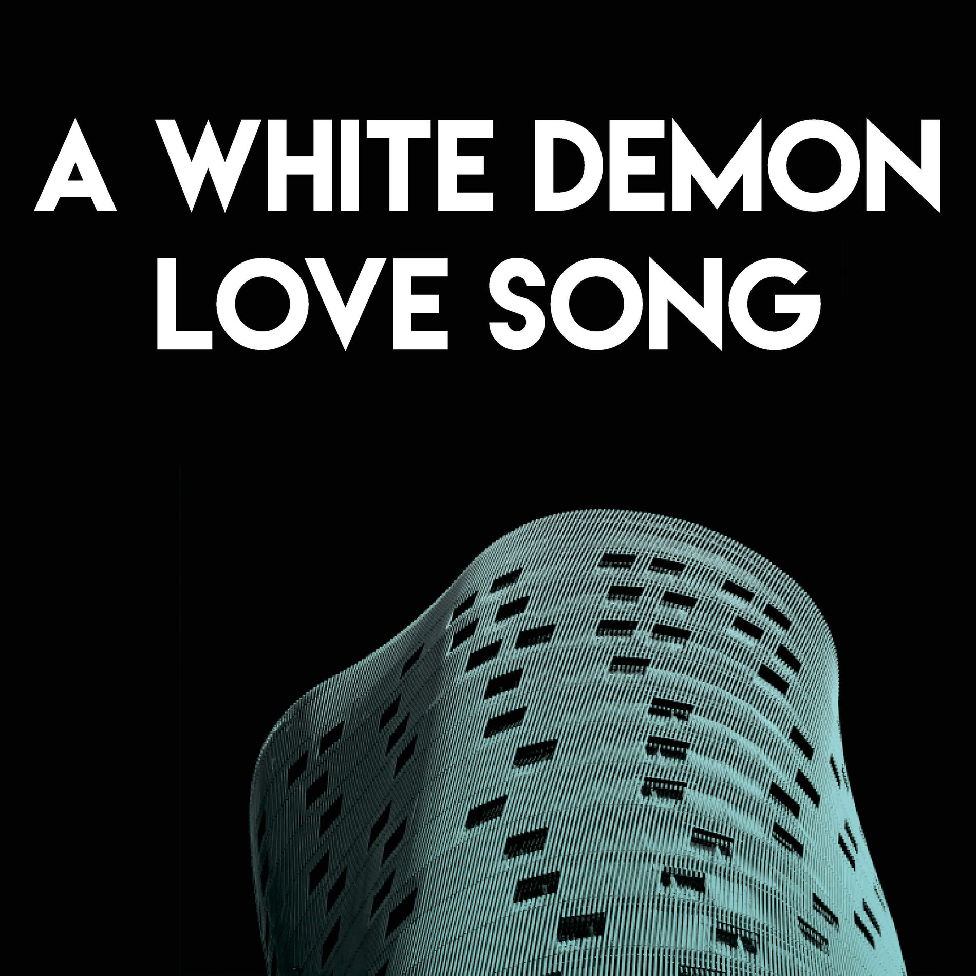 Album cover of A White Demon Love Song