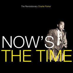 Cover of Now's The Time