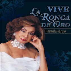 Cover of Vive... La Ronca de Oro Helenita Vargas