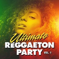 Cover of Ultimate Reggaeton Party, Vol. 1