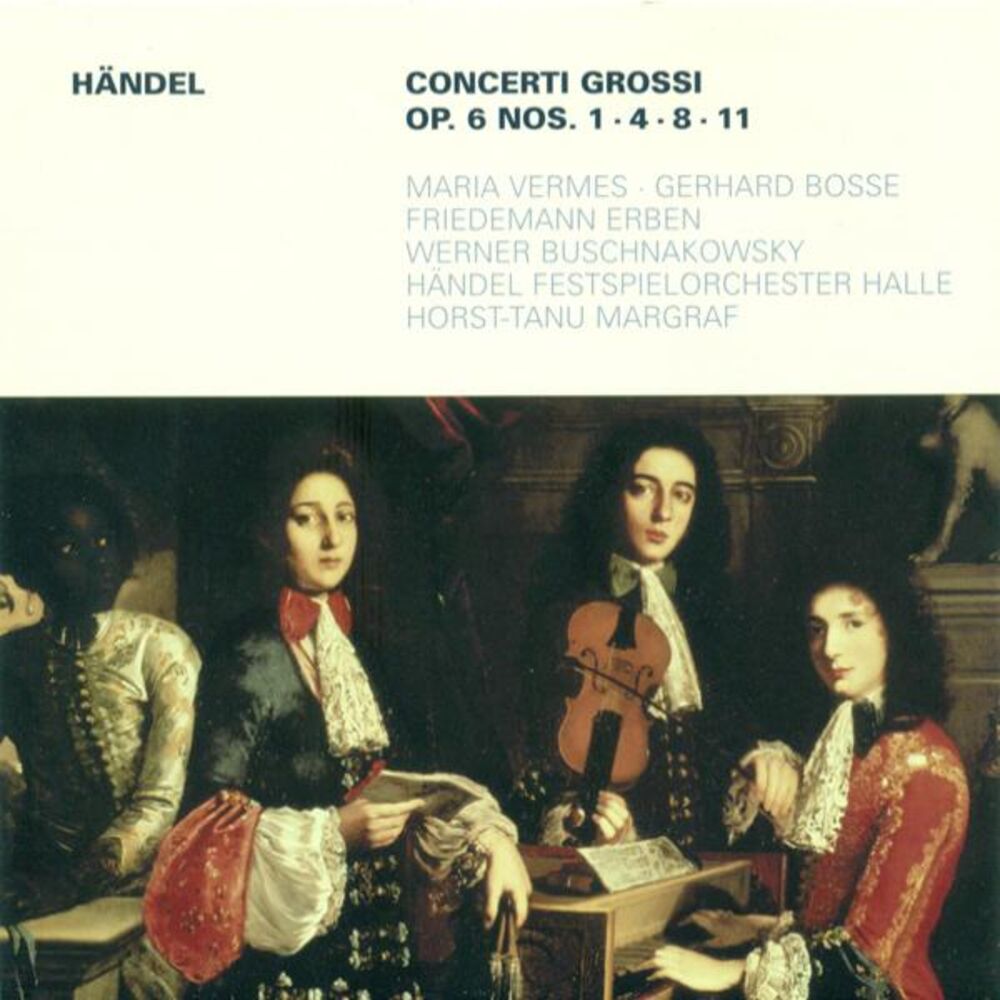 Picture of HANDEL, G.F.: Concerti Grossi - Op. 6, Nos. 1, 4, 8, 11 (Handel Festival Chamber Orchestra, Margraf)
