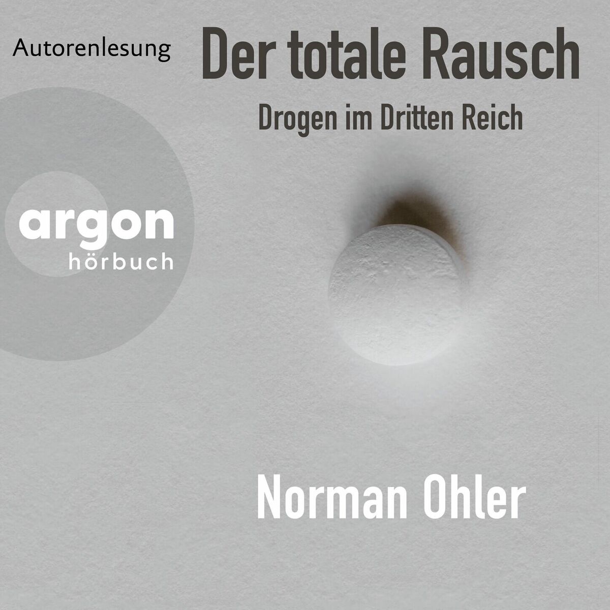 Album picture of Der totale Rausch - Drogen im Dritten Reich (Ungekürzte Autorenlesung)