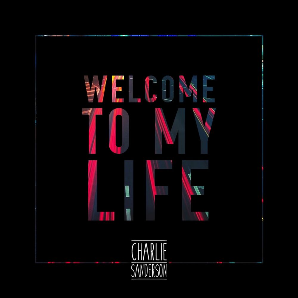 Picture of Welcome To My Life