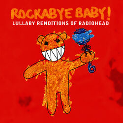 Cover of Lullaby Renditions of Radiohead