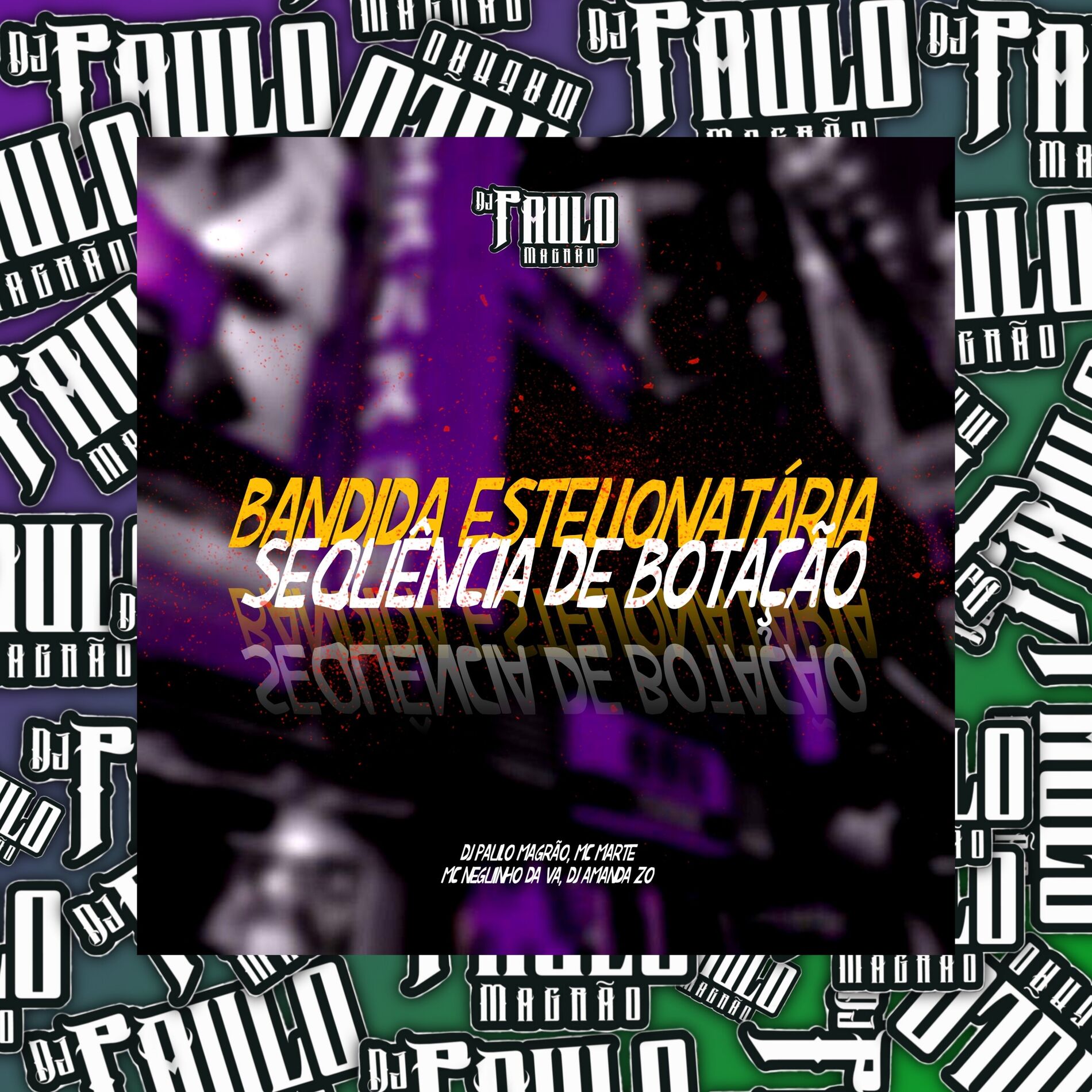 Album cover of Bandida Estelionatária, Sequência de Botação