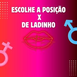 Cover of ESCOLHE A POSIÇAO X DE LADINHO