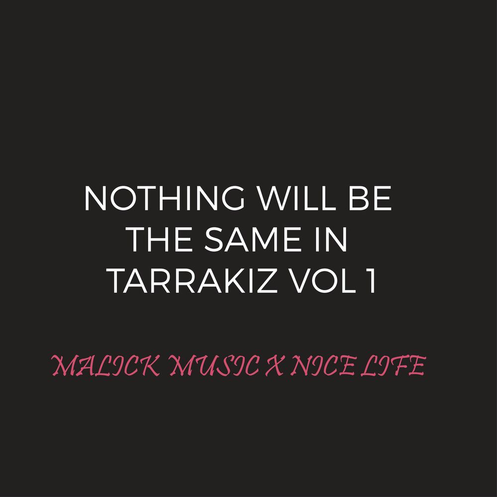 Picture of Nothing Will Be the Same in Tarrakiz, Vol. 1