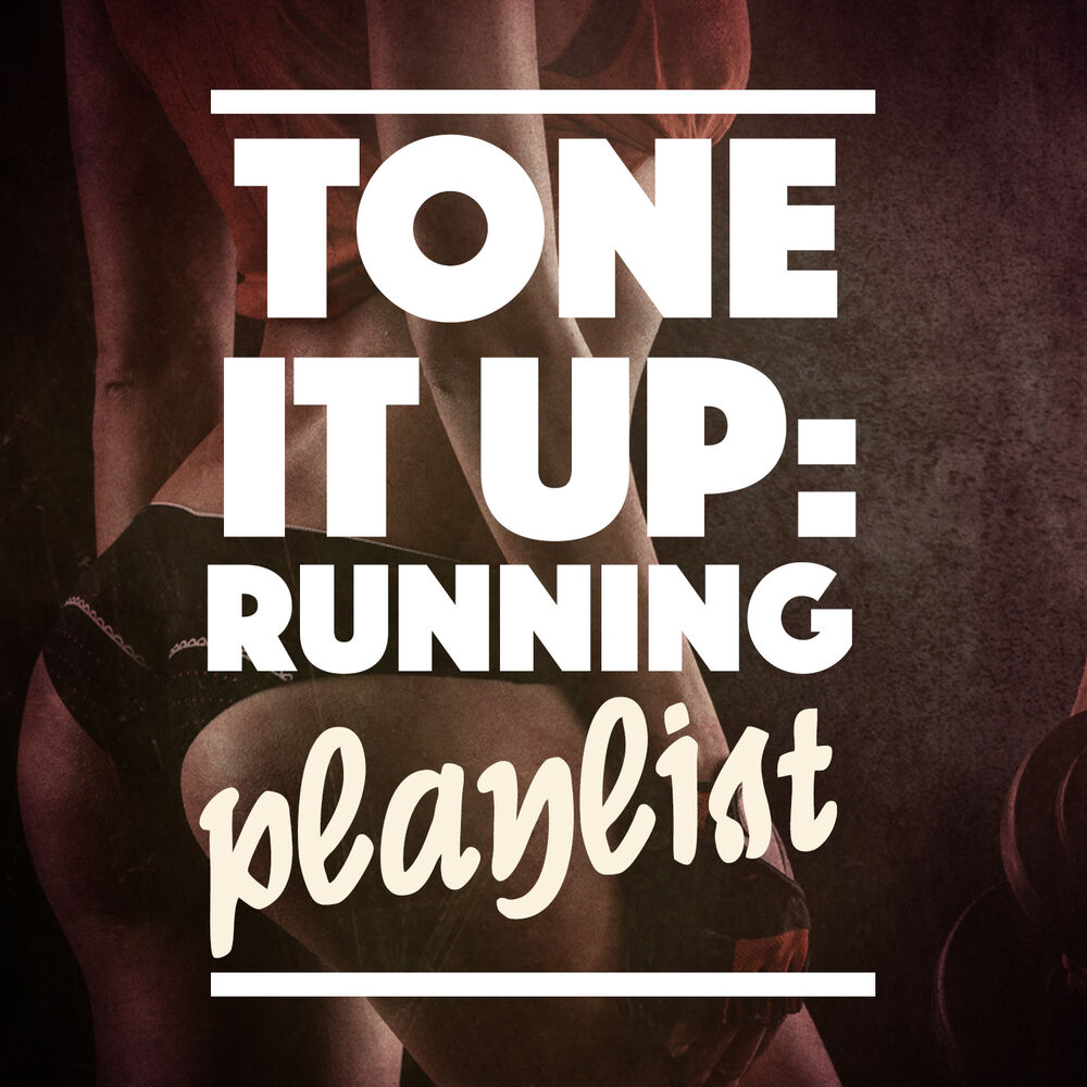 Picture of Tone It Up: Running Playlist