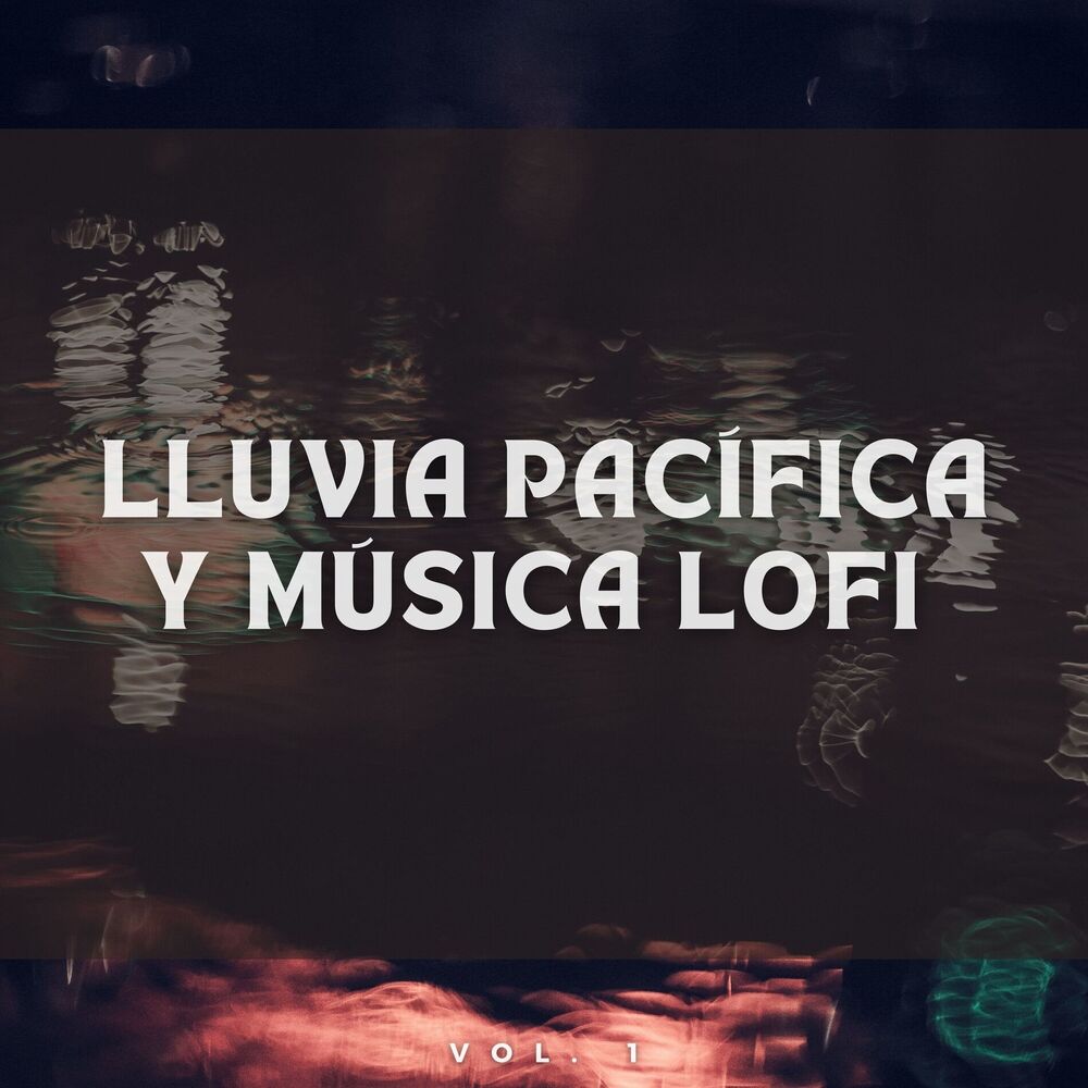 Picture of Lluvia Pacífica y Música Lofi Vol. 1