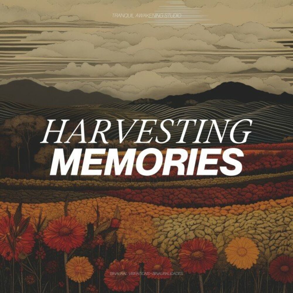 Picture of Harvesting Memories