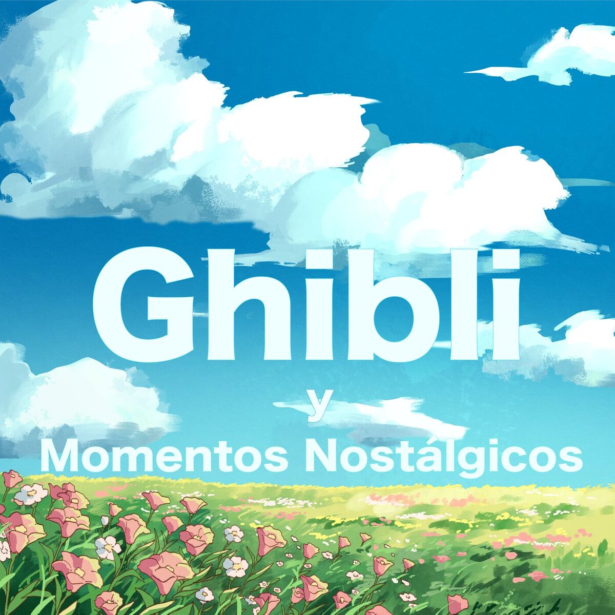 Album cover of Ghibli y Momentos Nostálgicos