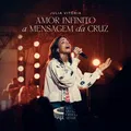 Amor Infinito / A Mensagem da Cruz