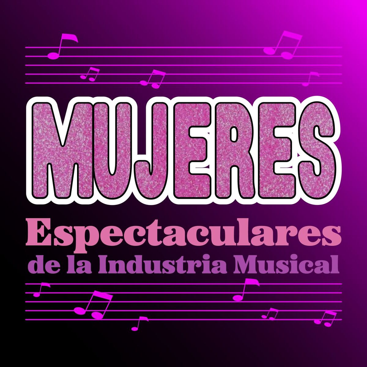 Album cover of Mujeres Espectaculares de la Industria Musical