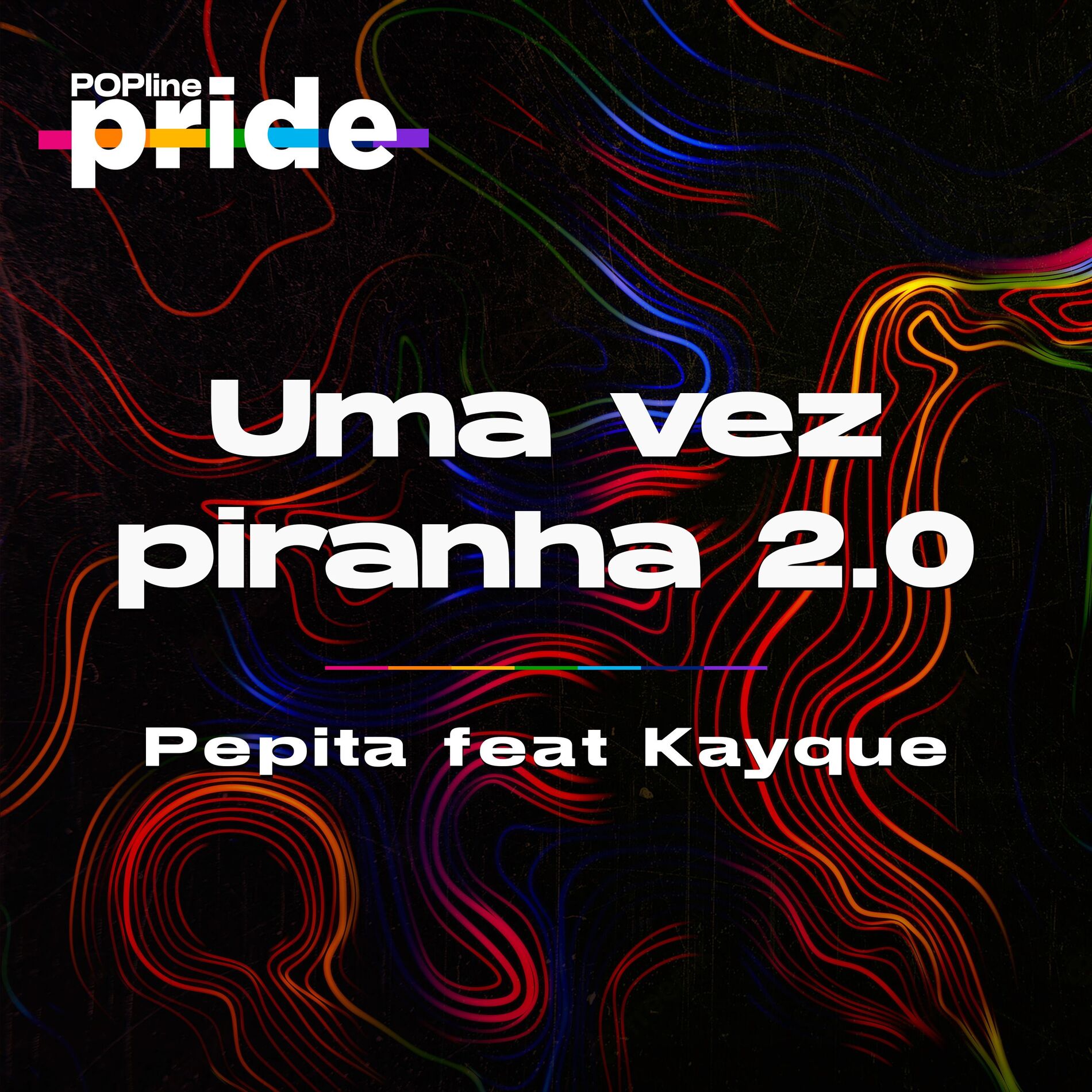 Album cover of Uma Vez Piranha 2.0 (Popline Pride)