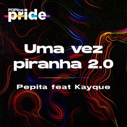 Cover of Uma Vez Piranha 2.0 (Popline Pride)