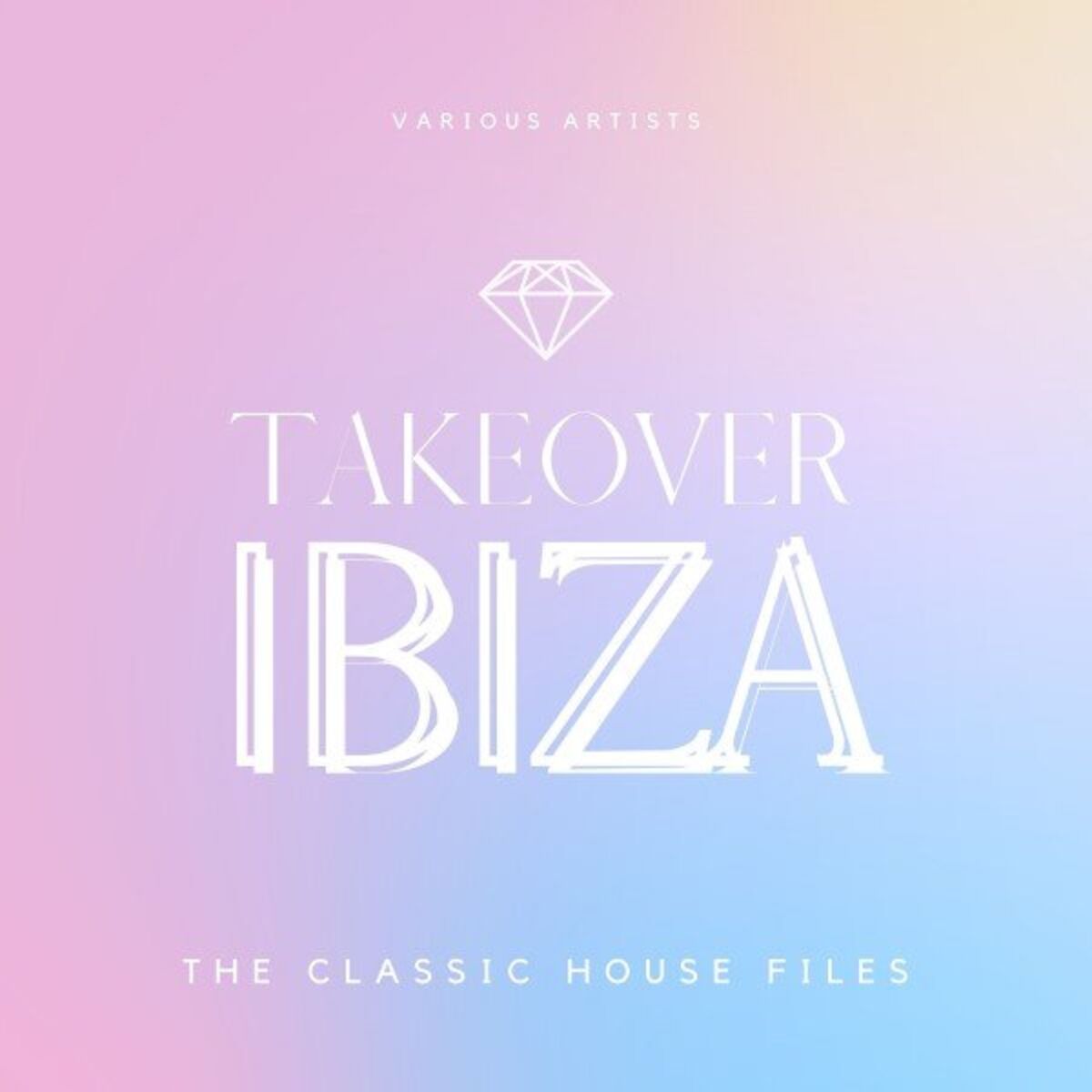 Album cover of Takeover Ibiza (The Classic House Files)