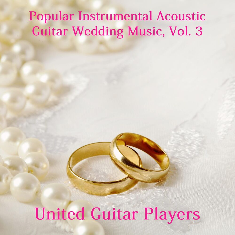Picture of Popular Instrumental Acoustic Guitar Wedding Music, Vol. 3