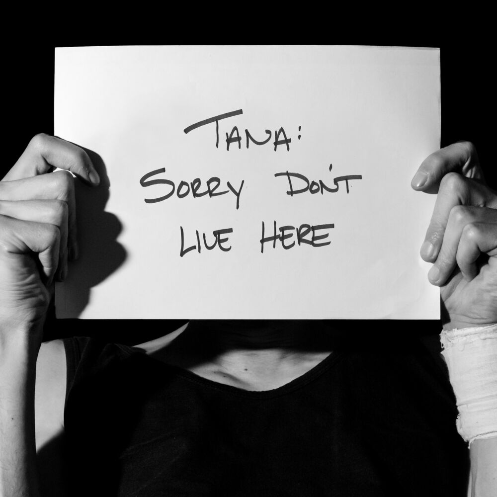 Picture of Tana: Sorry Don't Live Here