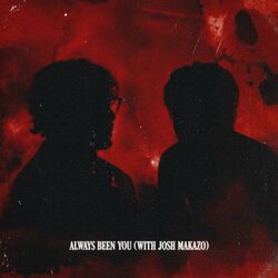 Cover of ALWAYS BEEN YOU (With Josh Makazo)