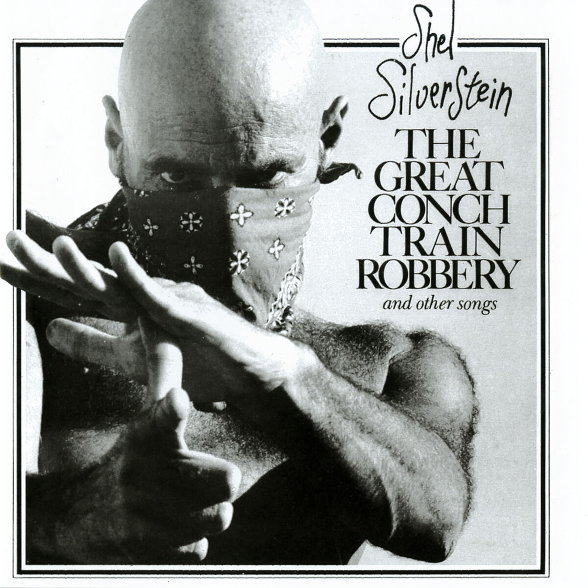 Album cover of The Great Conch Train Robbery And Other Songs