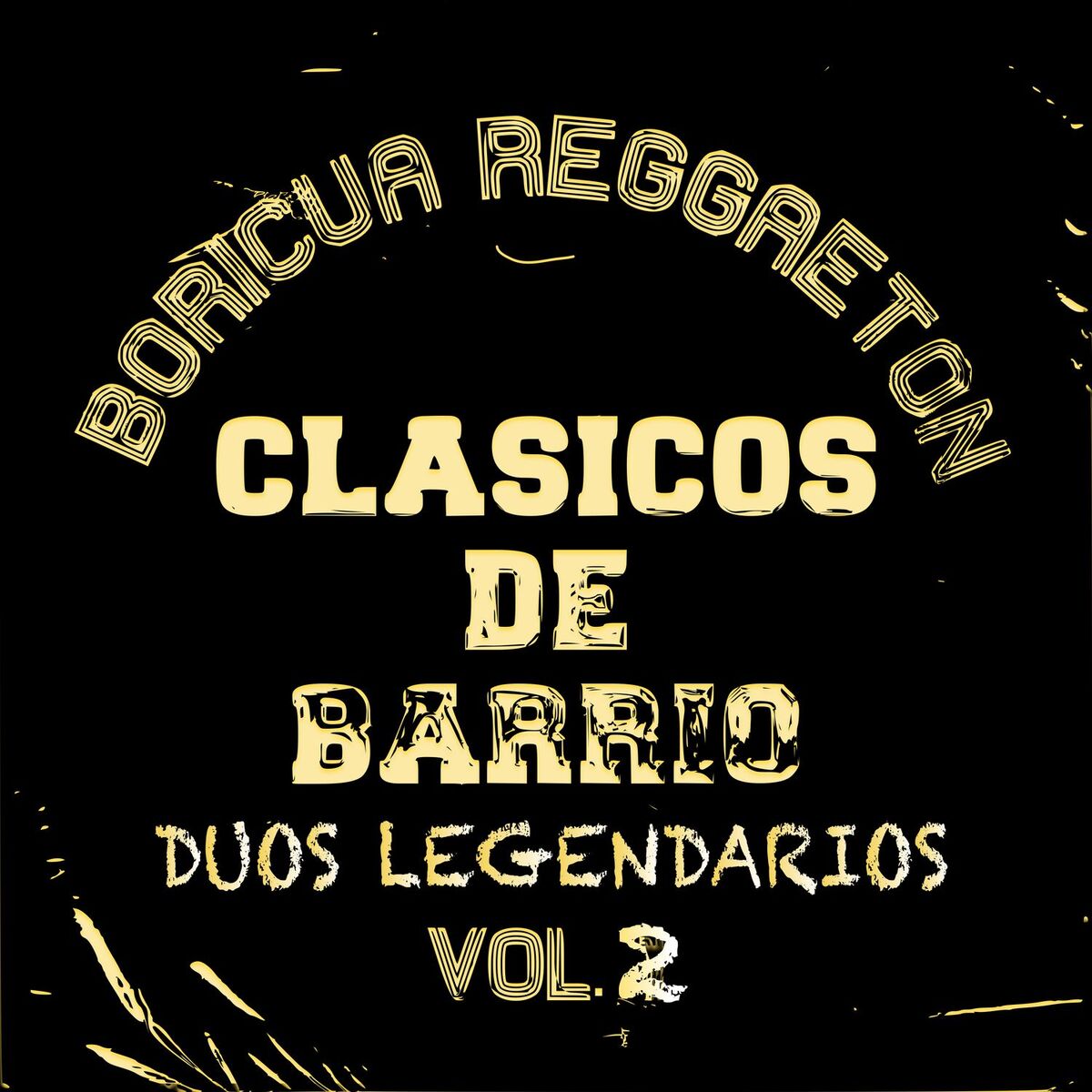 Album cover of Clásicos de Barrio Dúos Legendarios Boricua Reggaeton Vol. 2