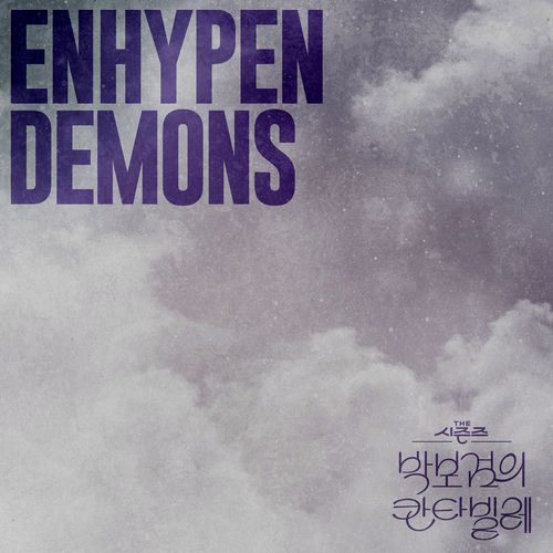 ENHYPEN – Demons [The Seasons: Cantabile of Park Bo Gum] – Single