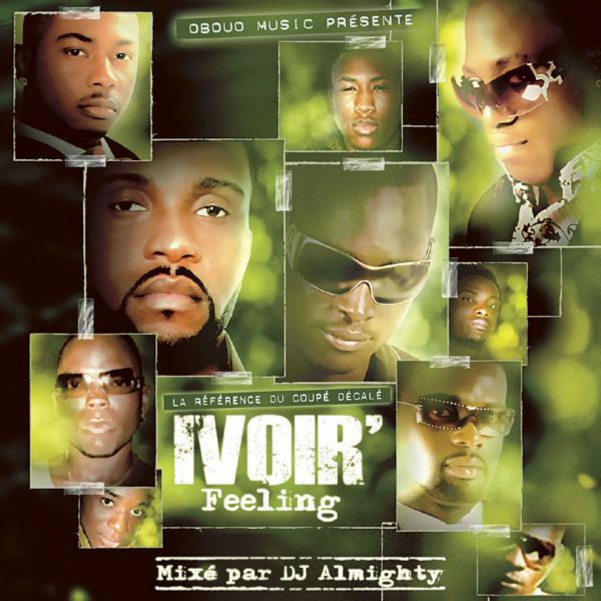 Album cover of Ivoir' Feeling : La référence du coupé décalé (Mixé par Dj Almighty)