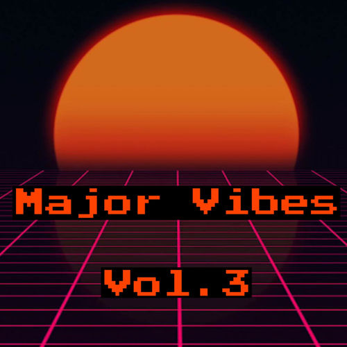 Major Vibes, Vol. 3