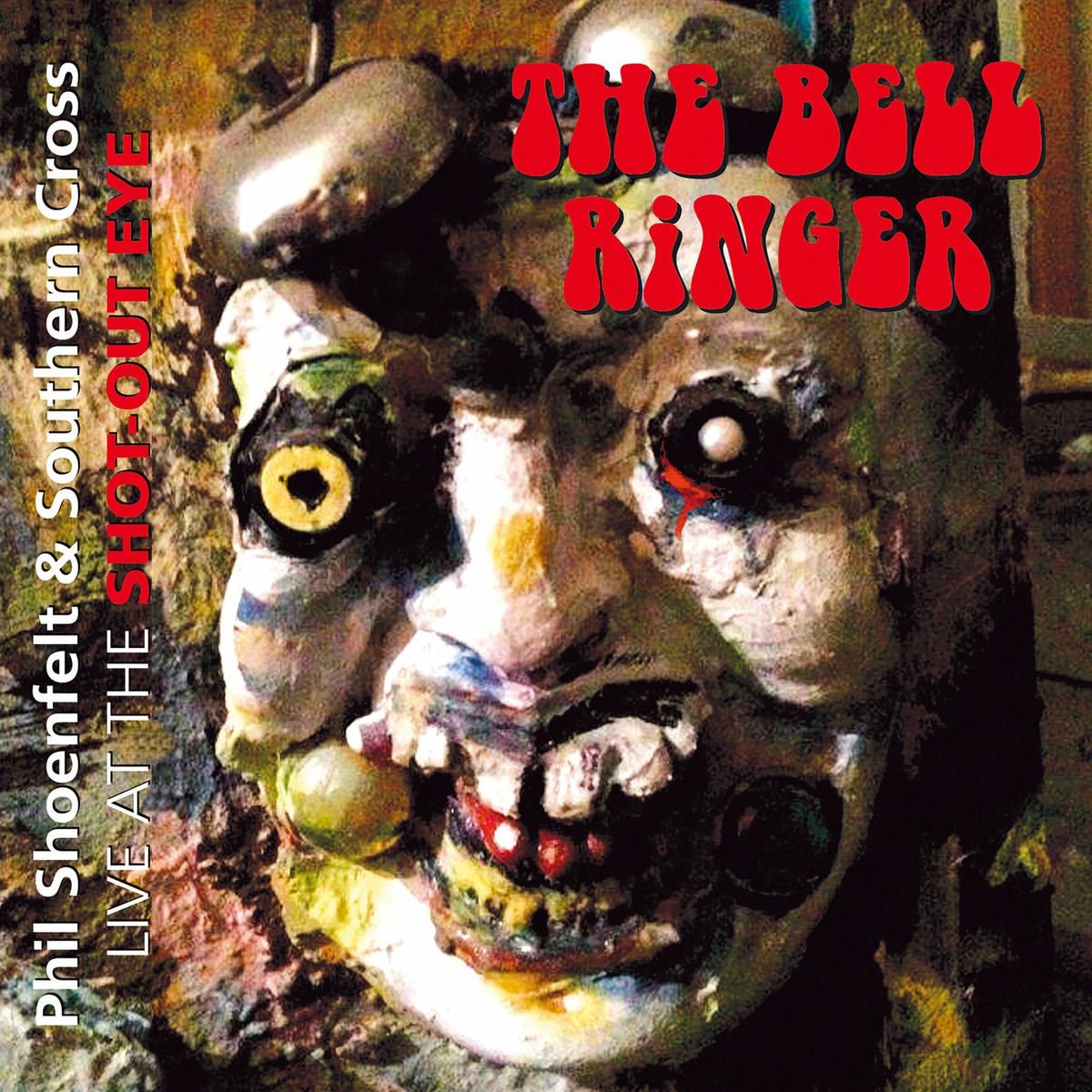 Album cover of The Bell Ringer - Live at the Shot-Out Eye (Live)