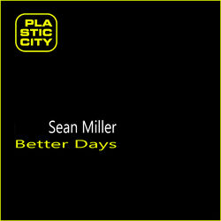 Cover of Sean Miller - Better Days (MP3 EP)