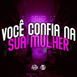 Você Confia na Sua Mulher