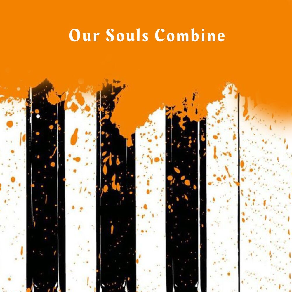 Picture of Our Souls Combine