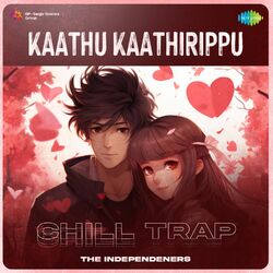 Cover of Kaathu Kaathirippu (Chill Trap)