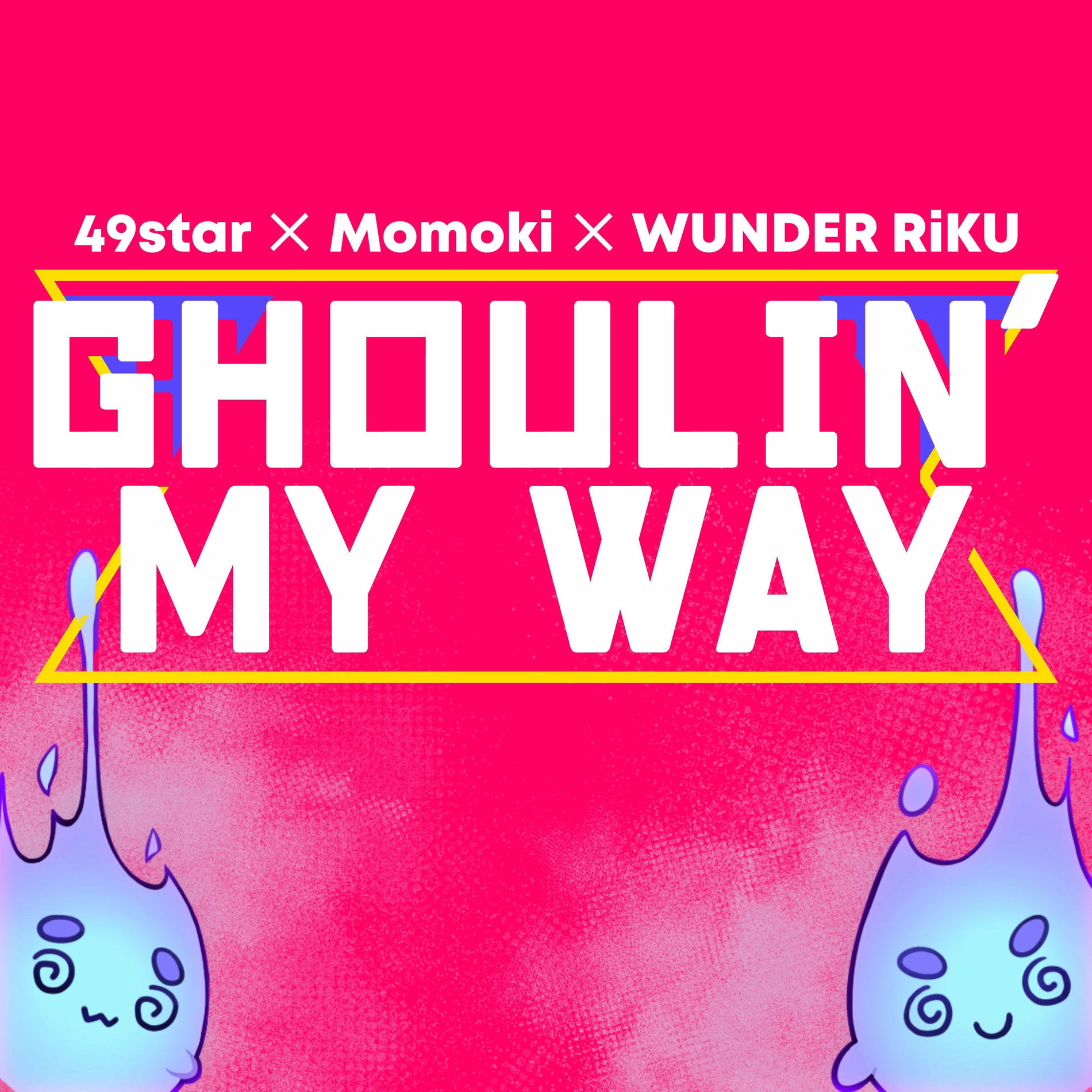 Album cover of Ghoulin' My Way (feat. Caitlin Myers & WUNDER RiKU)